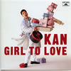 KAN「GIRL TO LOVE」