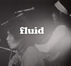 古井戸「fluid」