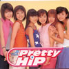 Pretty HiP「HIP HOPパラダイス」