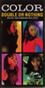Color�uDOUBLE OR NOTHING�v