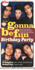 gonna be fun�uBirthday Party�v