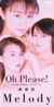 Melody�uOh Please�I�v