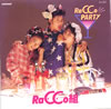 Racco組「RaCCo PARTY」