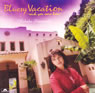 島崎和歌子「Bluesy Vacation」