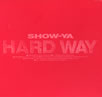 SHOW-YA�uHARD WAY�v