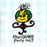 �����p�t�H�[�}���X�h�[���uCha-DANCE Party Vol.2�v