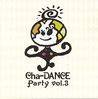 ptH[}Xh[uCha-DANCE Party VOL.3v
