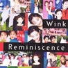 WINK�uReminiscence�v