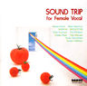 VA�uSOUND TRIP for Female Vocal�v