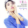 nӔޑuWILL`MINAYO SELECTIONSv