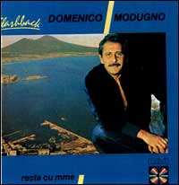 Domenico Modugno/resta cu mme