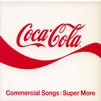 OST/CM�u�R�J�R�[��CM�\���O�W SUPER MORE�v