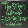 THE STREET SLIDERSuEASY ACTIONv